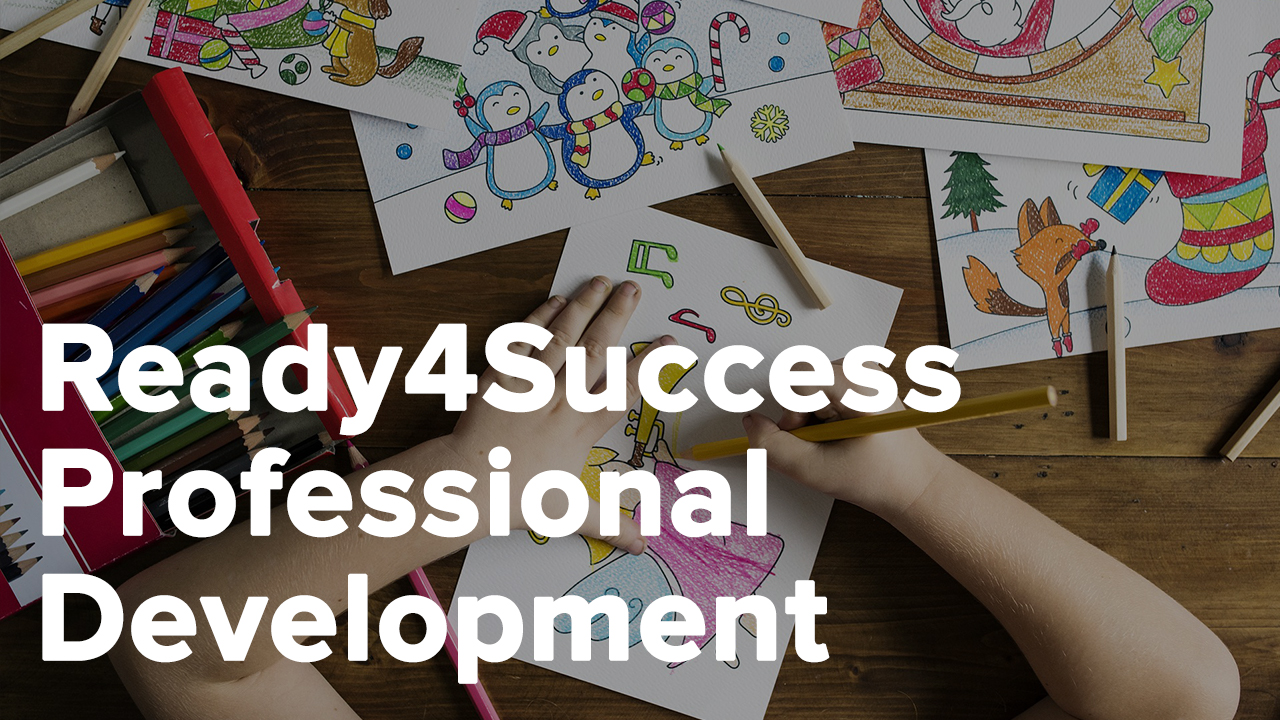 click to access the Ready4Success Professional Development Series