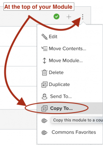Dropdown box for Module functions from Carmen Canvas. One arrow points to the three dots at the top and one arrow points to the "Copy to" option in the dropdown list.